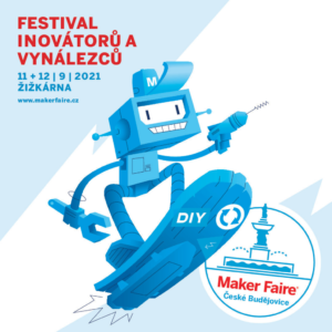 Maker Faire České Budějovice – festival kutilů 21.století nabízí bohatý program pro veřejnost a příležitost pro kreativce