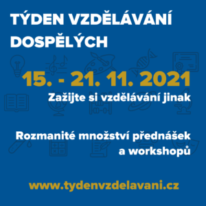 Bezplatné vzdělávání využijte již od PONDĚLÍ v rámci Týdne vzdělávání dospělých. PŘIPOJTE SE.